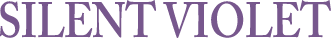 SILENT VIOLET