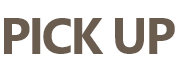 PICK UP