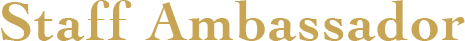 Staff Ambassador