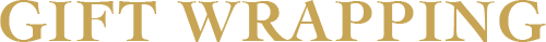 GIFT WRAPPING