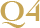 Q4