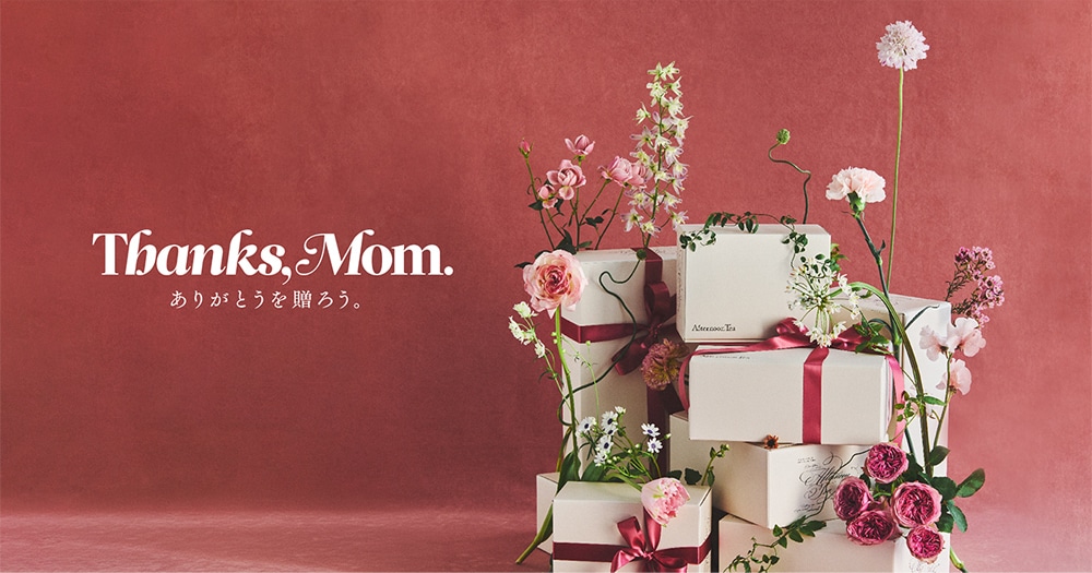 Mother's Day「好き」を贈ろう。