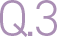 Q3