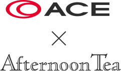 ACE × Afternoon Tea