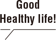Good Healthy Life